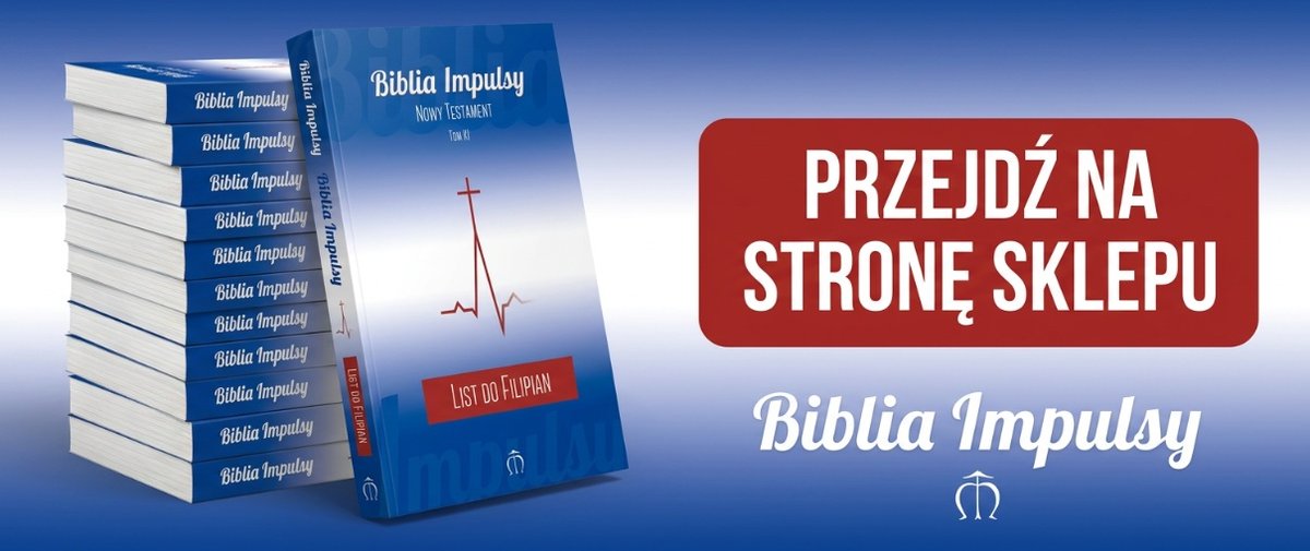 Biblia Impulsy - seria polskich przekładów biblijnych z komentarzem