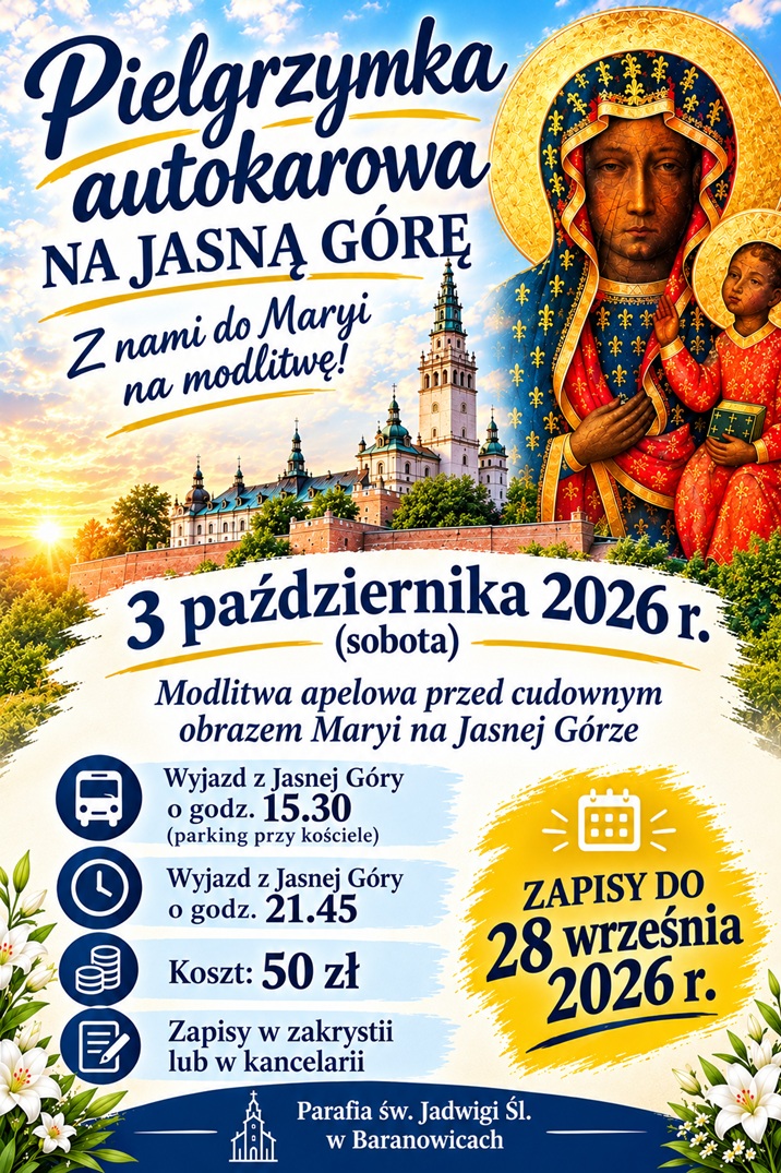 Plakat: Pielgrzymka autokarowa na Jasną Górę, 3 października 2026 (sobota), wyjazd z parafii o godz. 15.30, powrót z Jasnej Góry o godz. 21.45, koszt 50 zł, zapisy do 28 września 2026